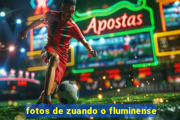 fotos de zuando o fluminense